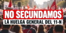 NO SECUNDAMOS LA HUELGA POL&Iacute;TICA